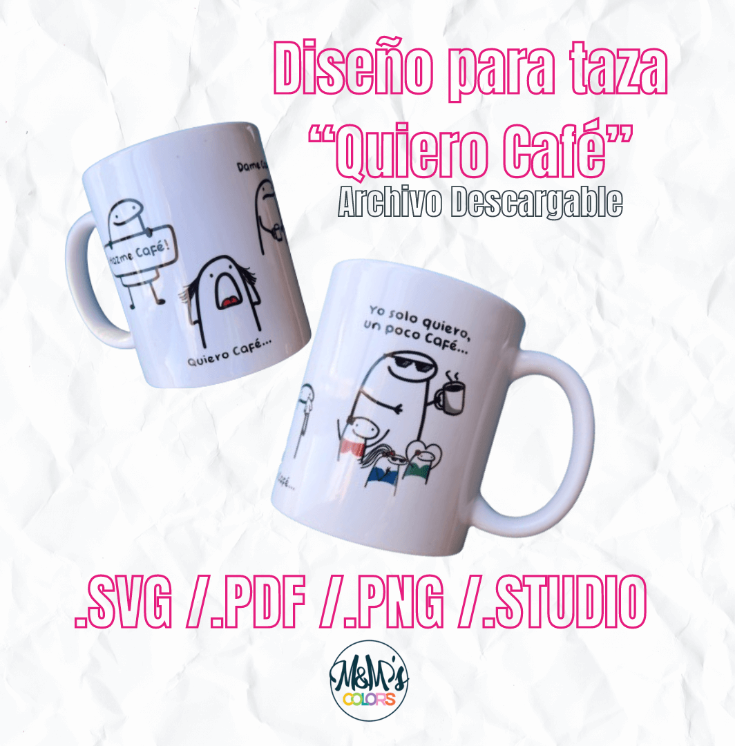 Diseño para taza "quiero cafe" (Archivo Descargable)